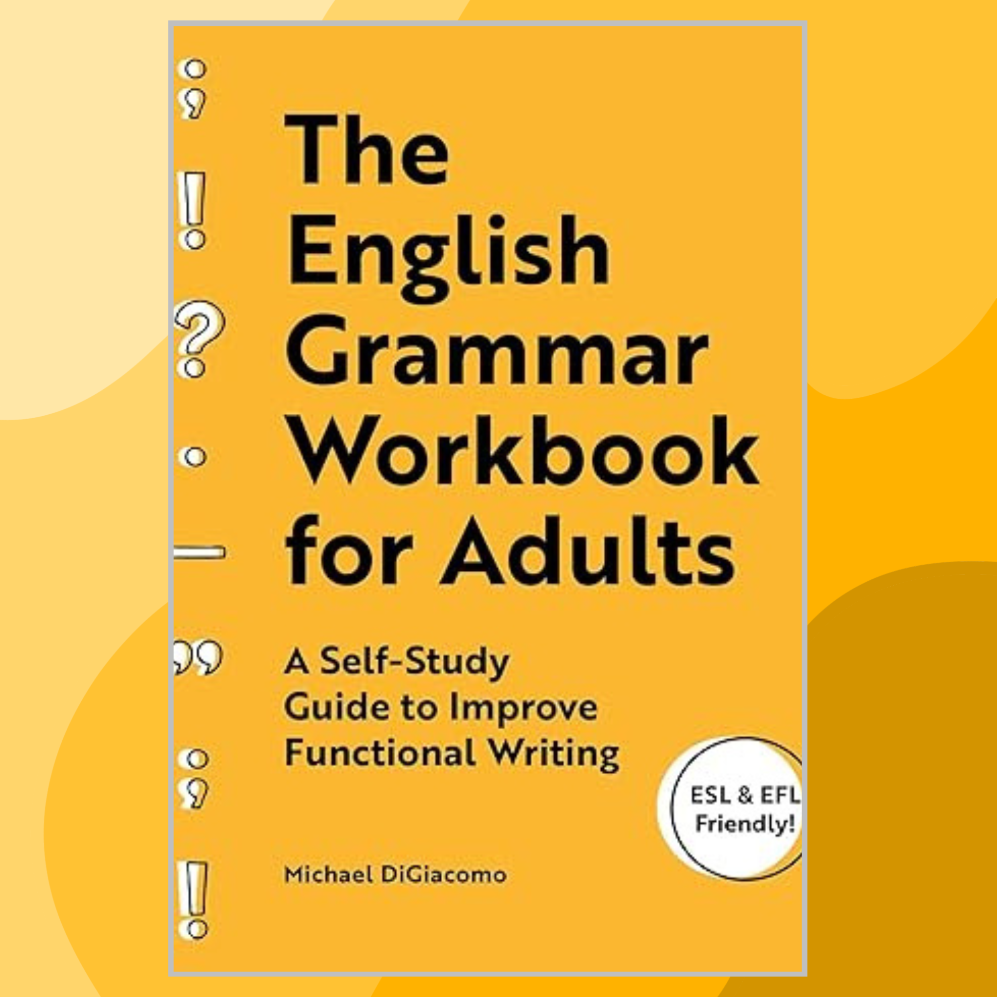 The English Grammar Workbook for Adults: A Self-Study Guide | Inspire ...