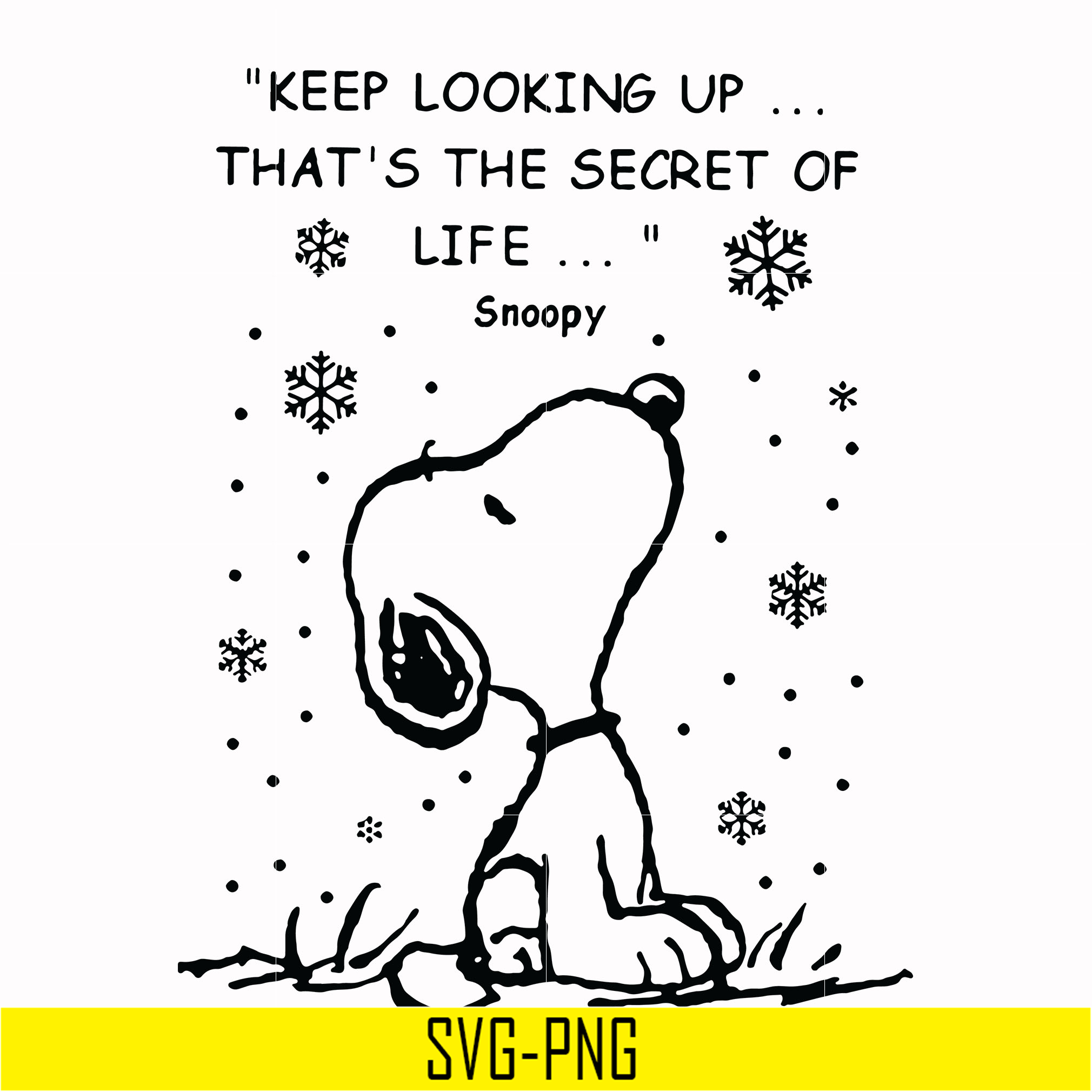 Keep looking up that is the secret of life snoopy svg, chris | Inspire - Keep Looking Up That's The Secret Of Life