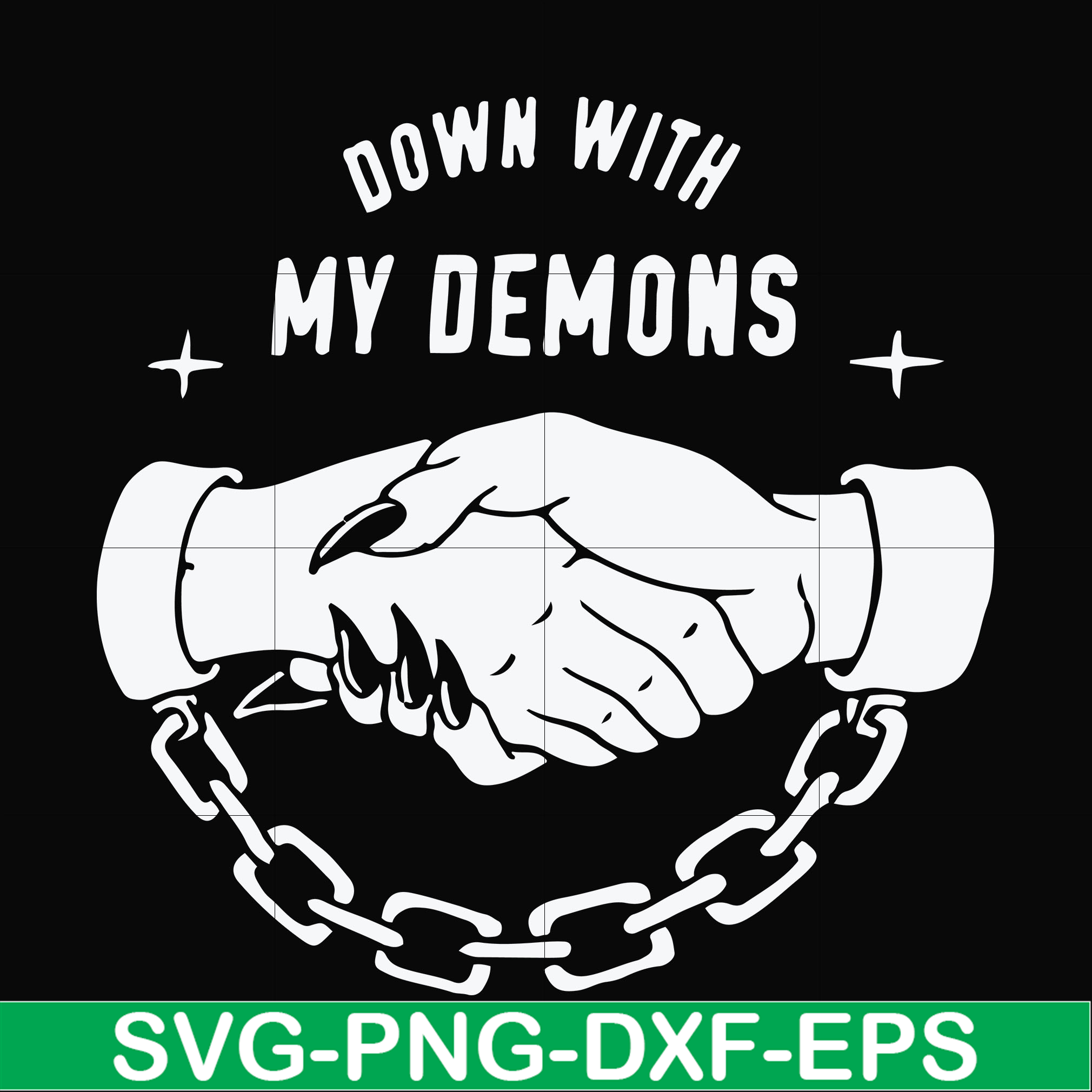 Dxf Sps File Down with my Demons svg, png, dxf, eps file FN000697 - Inspire Uplift