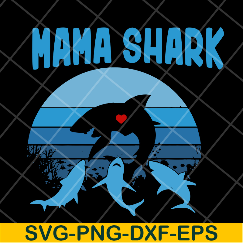 mama shark svg, Mother's day svg, eps, png, dxf digital file Inspire