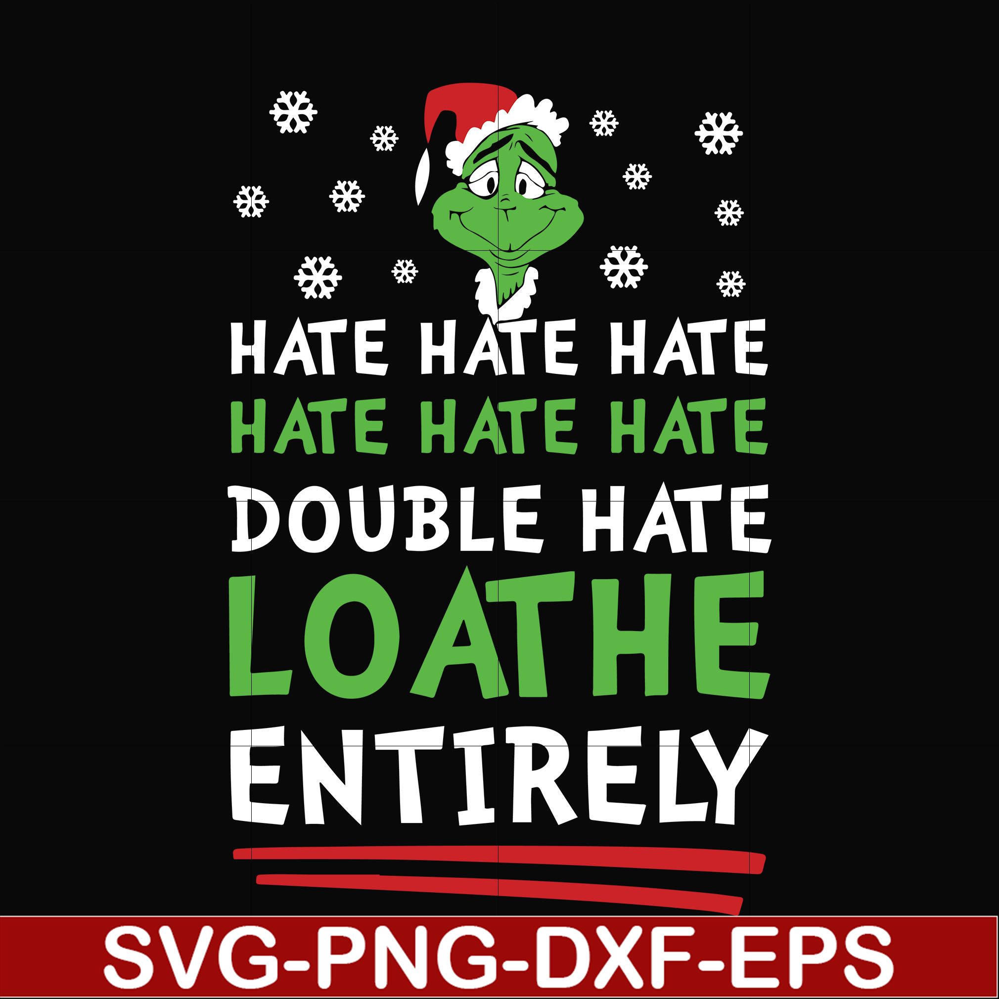 Double hate loathe entirely svg, Grinch svg, png, dxf, eps d - Inspire ...