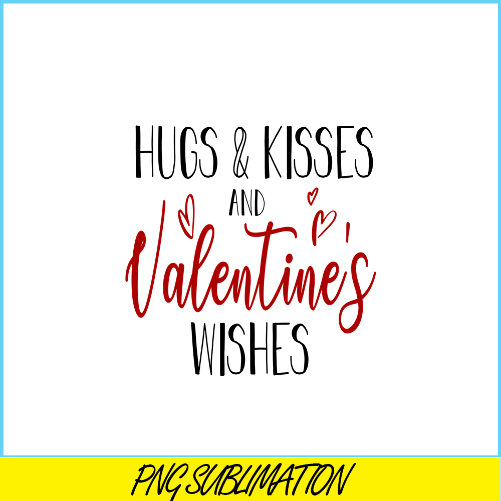 Hugs And Kisses PNG, Quotes Valentine PNG, Valentine Holiday - Inspire