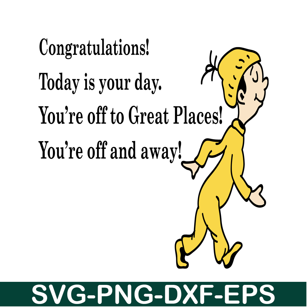 Congratulation Today Is Your Day SVG, Dr Seuss SVG, Dr Seuss | Inspire ...