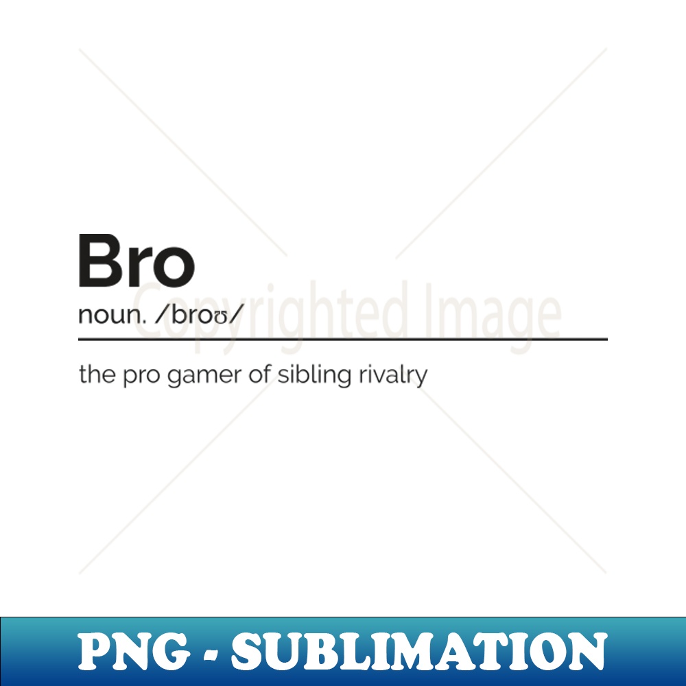 Brother Dictionary Definition - Exclusive Sublimation Digita | Inspire ...