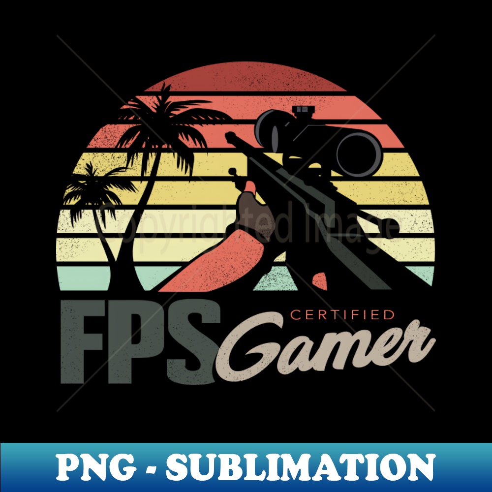 FPS Certified Gamer Sniper Unique Sublimation PNG Download Inspire fps-certified-gamer-sniper-unique-sublimation-png-download-inspire