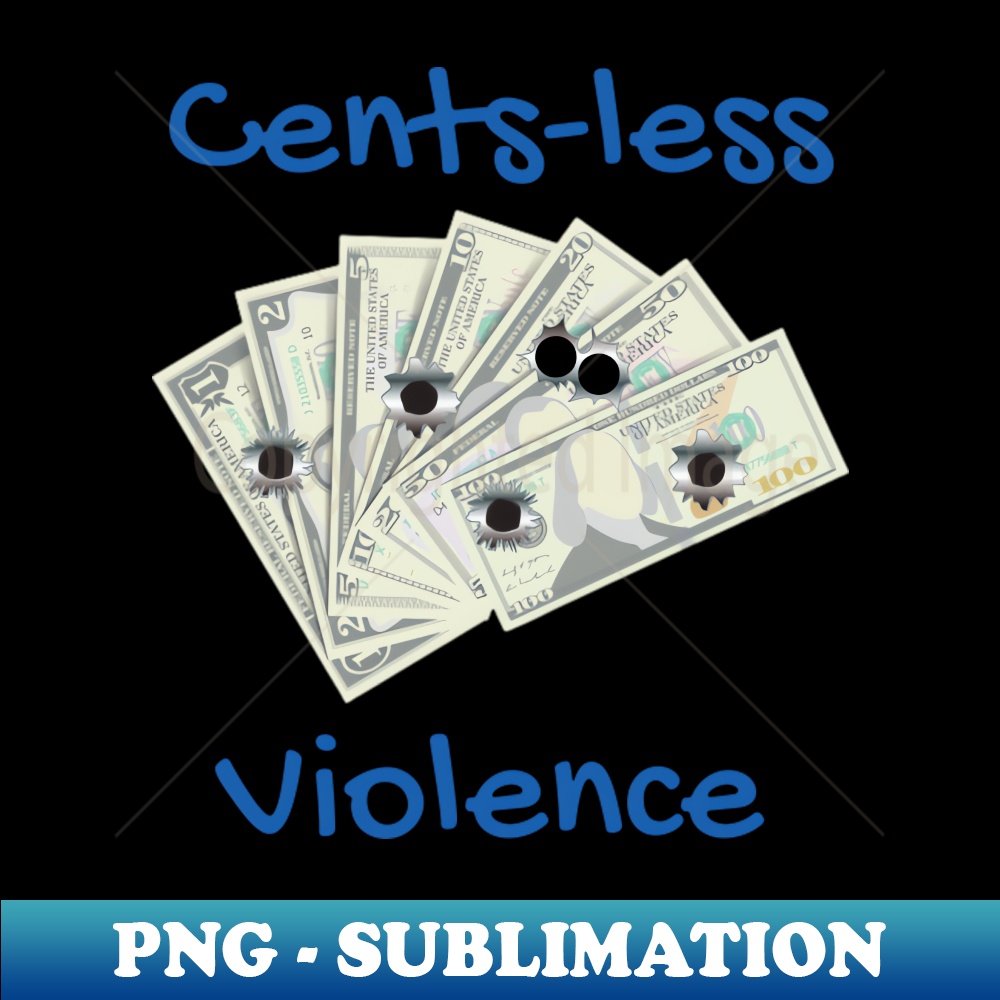 Cent-less Violence Money Bullet Holes - Signature Sublimatio - Inspire ...