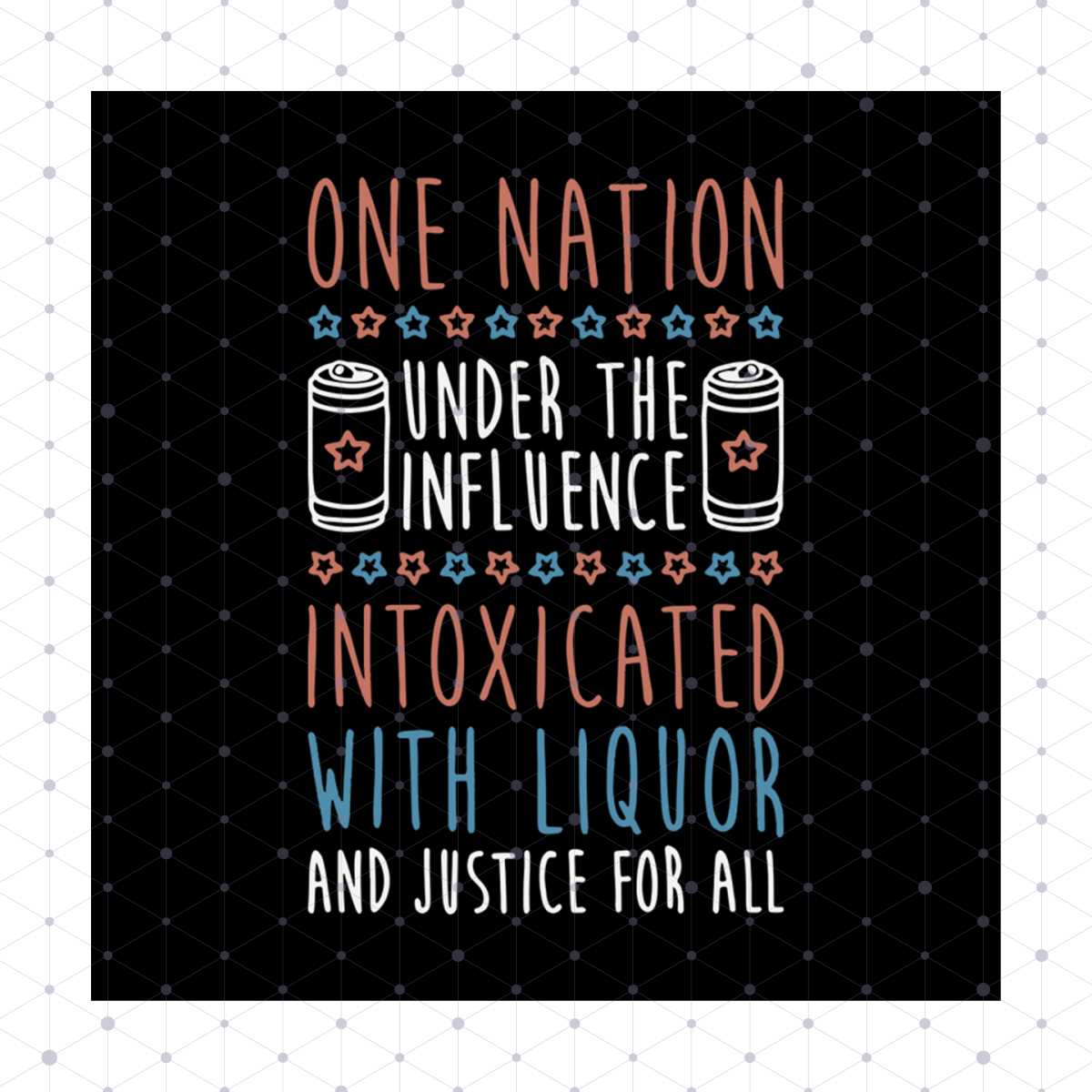 One Nation Under The Influence Intoxicated With Liqour And J | Inspire ...