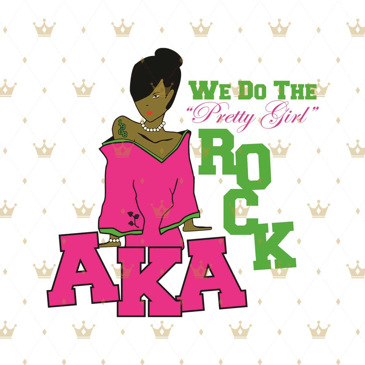 We do the pretty girl rock aka, aka sorority gift, aka soror Inspire