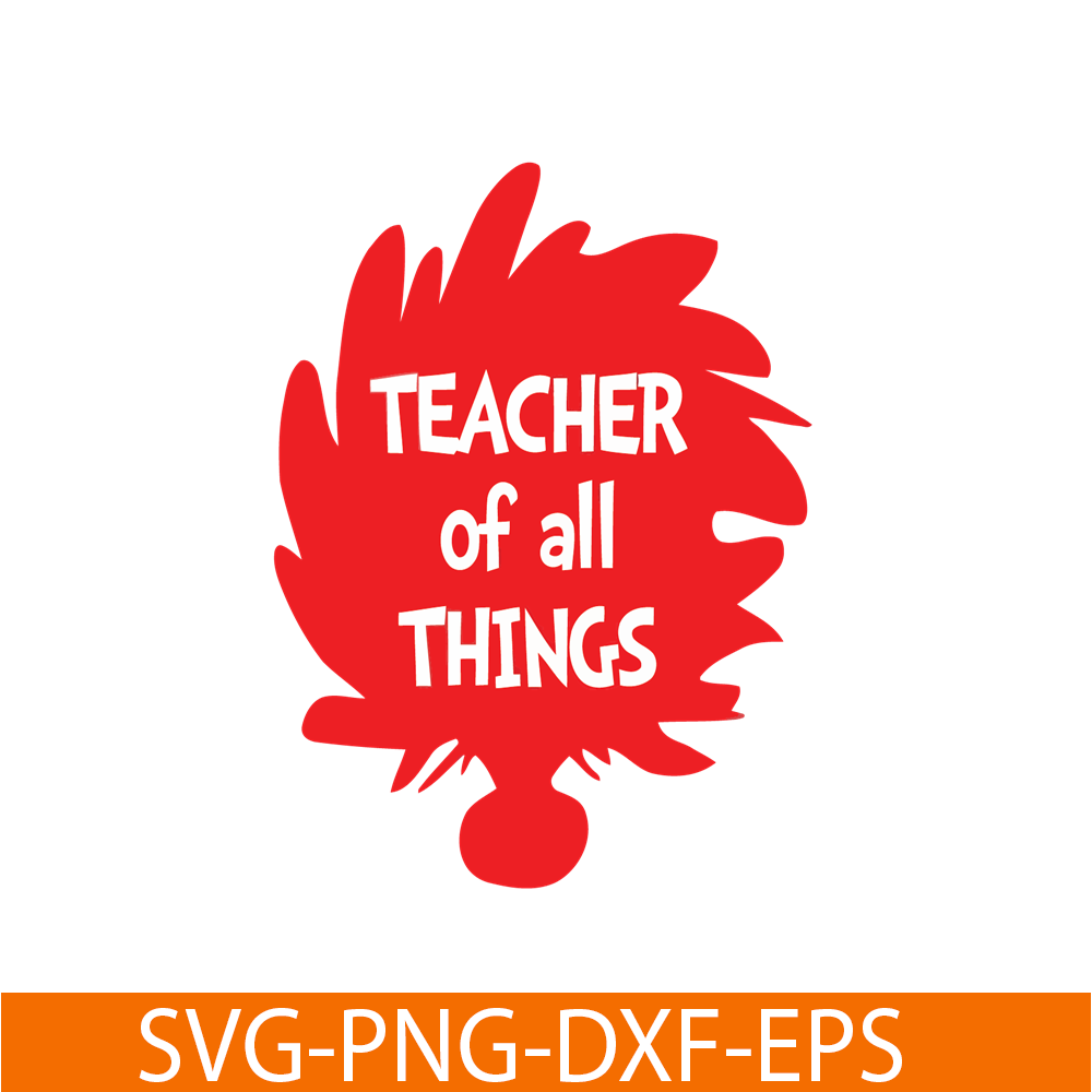 The Teacher Of All Things SVG, Dr Seuss SVG, Dr Seuss Quotes - Inspire ...