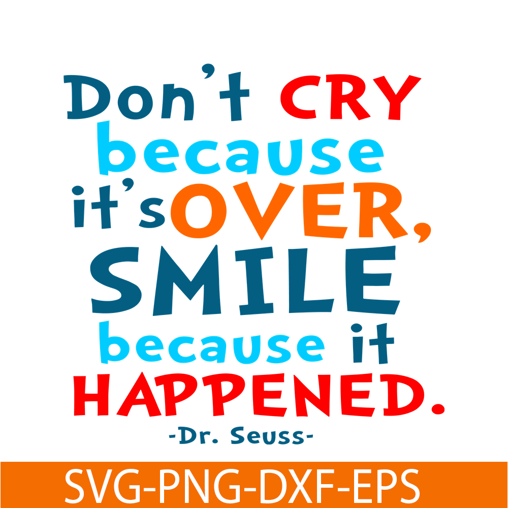 Smile Because It Happened SVG, Dr Seuss SVG, Dr Seuss