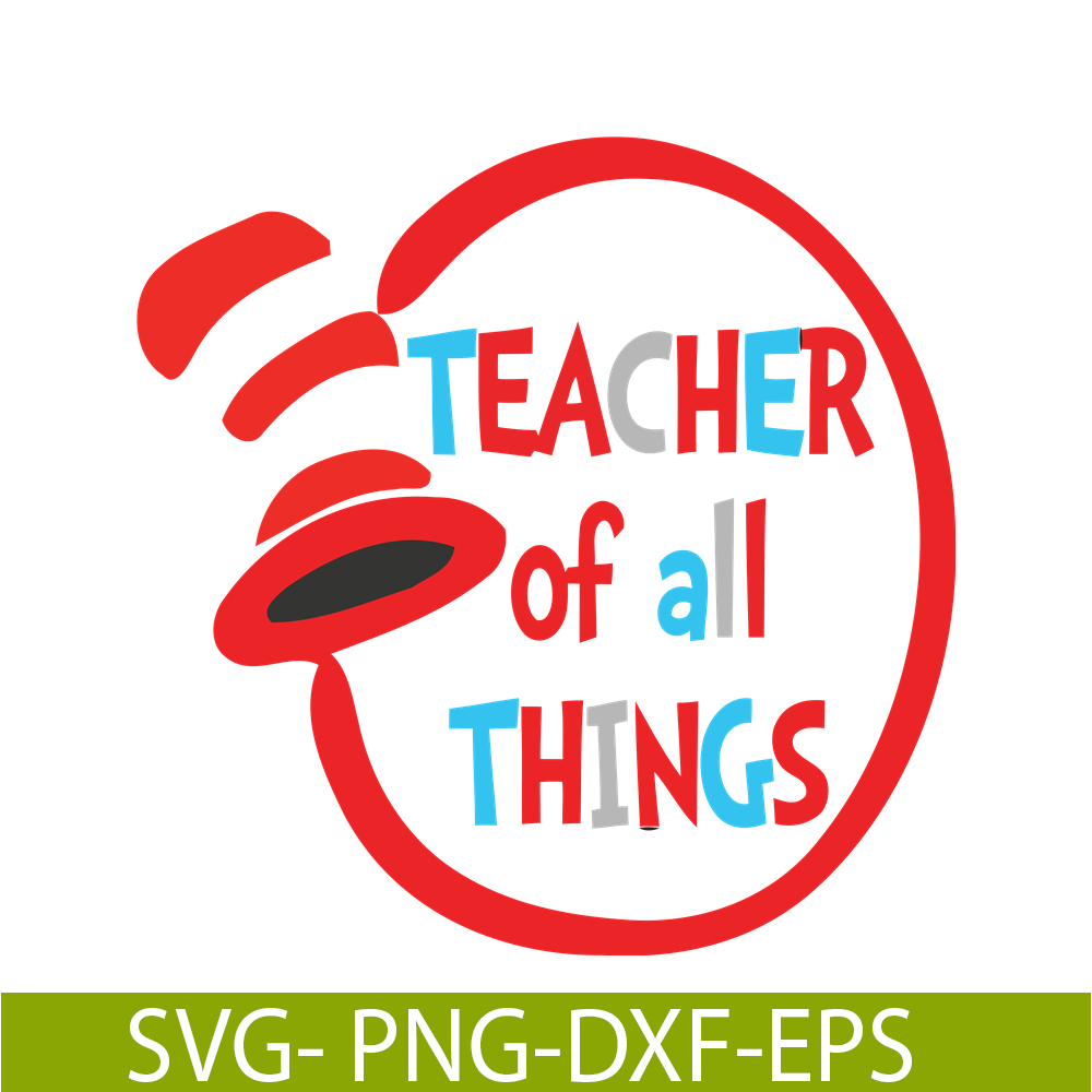 Teacher Of All Things SVG, Dr Seuss SVG, Dr Seuss Quotes SVG | Inspire ...