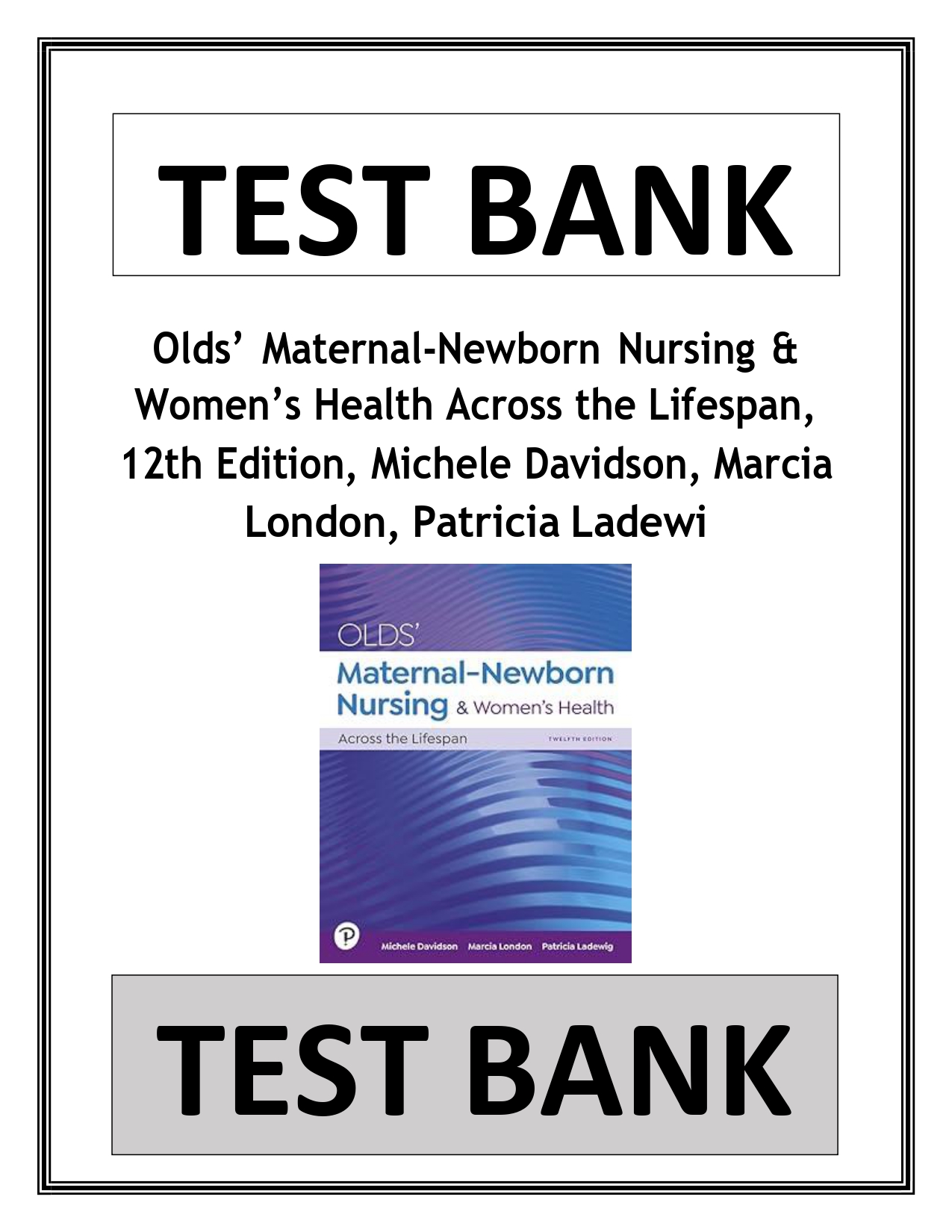 Test Bank Olds Maternal-Newborn Nursing & Womens Health Acro | Inspire ...