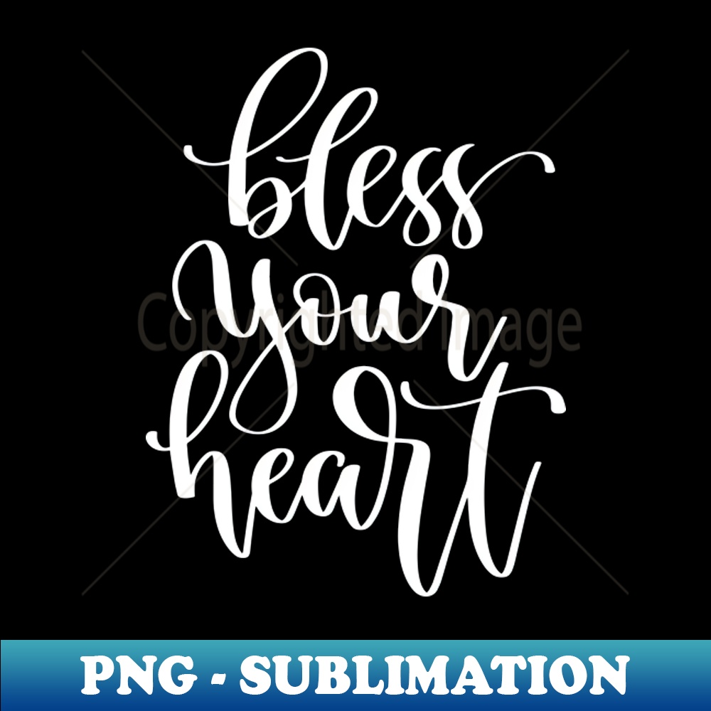 Bless Your Heart - Digital Sublimation Download File - Perfe | Inspire ...
