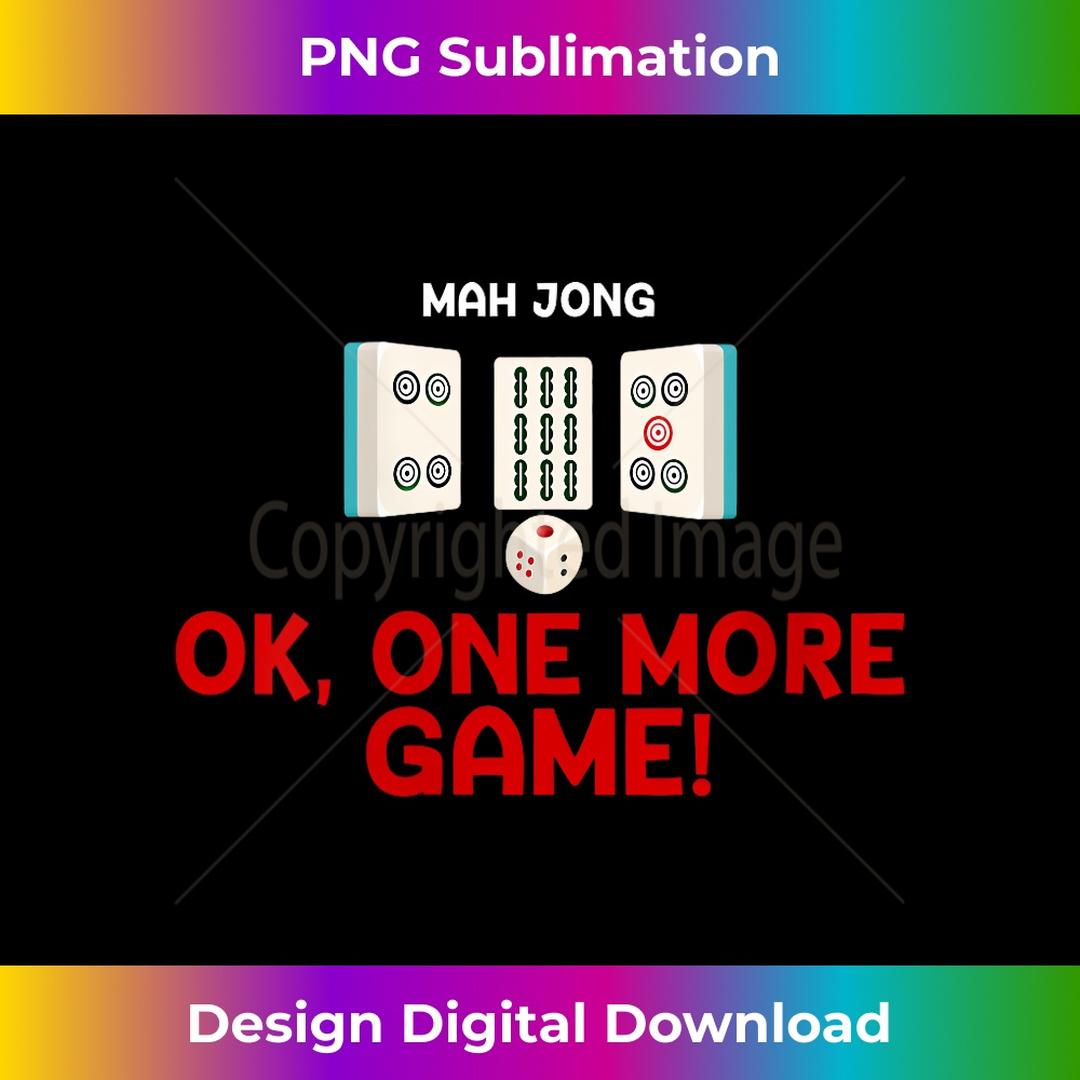 Funny Ok One More Game Mahjong Majiang Board Game Chinese - - Inspire ...