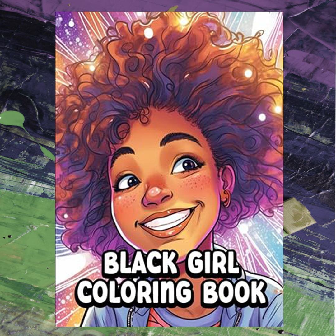 Black Girl Coloring Book: Empowering Designs Celebrating Bla | Inspire ...