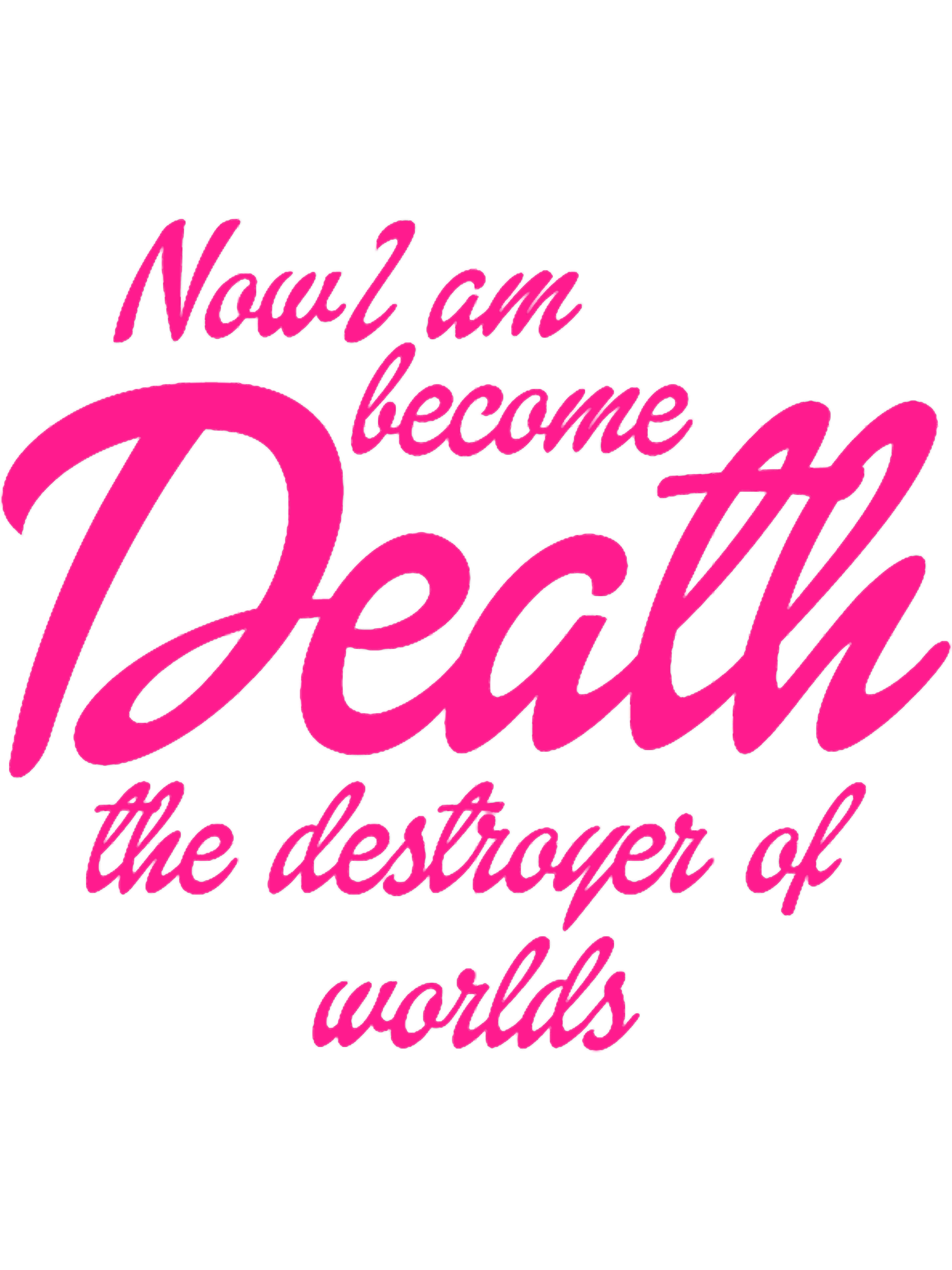 now i am become death Classic | Inspire Uplift