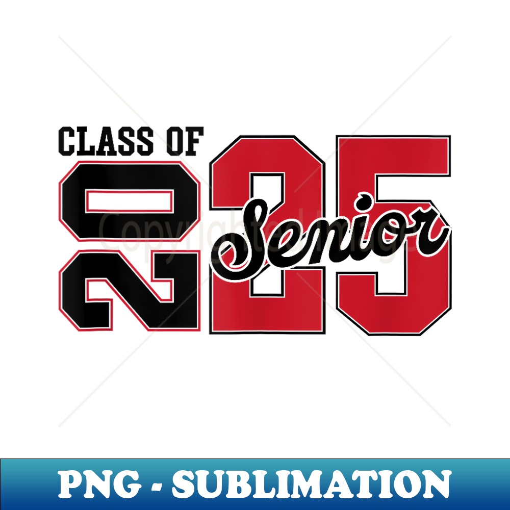 Class of 2025 Senior 2025 Back To School 2025 & Graduation - | Inspire ...