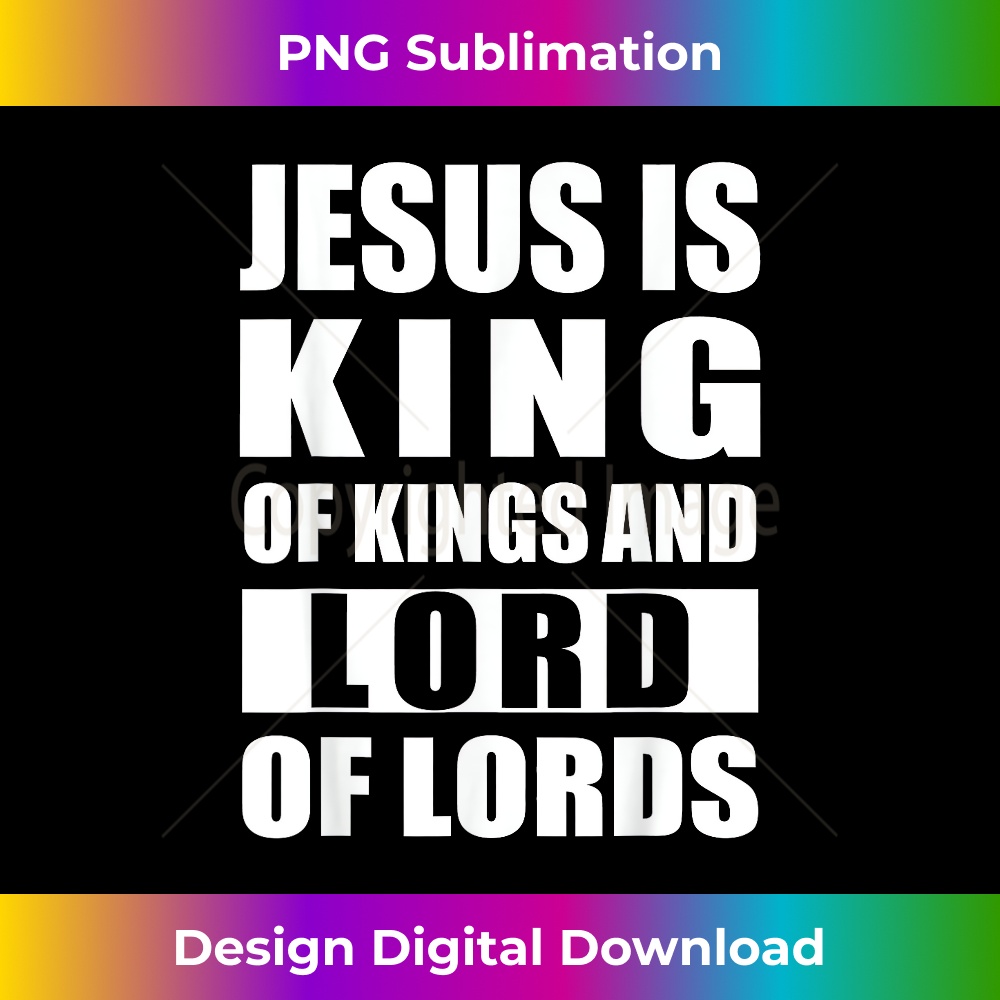 Jesus is King of Kings and Lord of Lords - Luxe Sublimation | Inspire ...