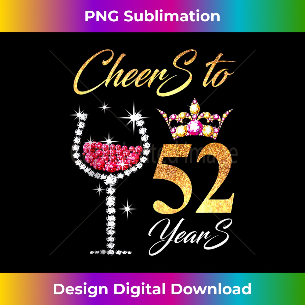 Cheers To 52 Years 52nd Perfect For Birthday, Anniversary Ta | Inspire ...