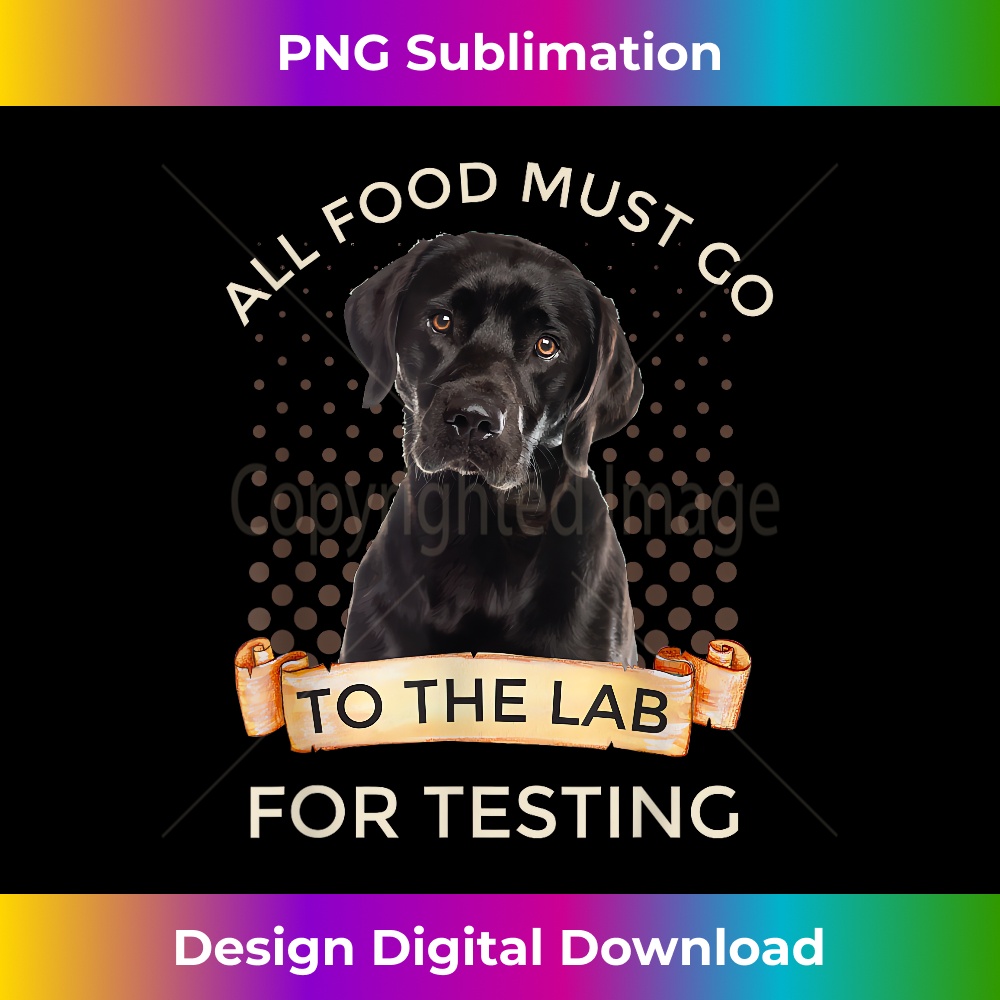 Labrador Gifts All Food Must Go To The Lab For Testing - Vib | Inspire ...