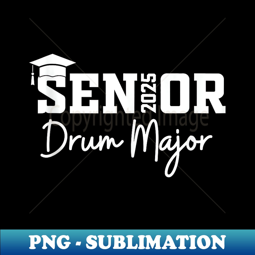 Senior Drum Major 2025 Marching Band Class Of 2025 Creativ Inspire Iu 1717598733 1
