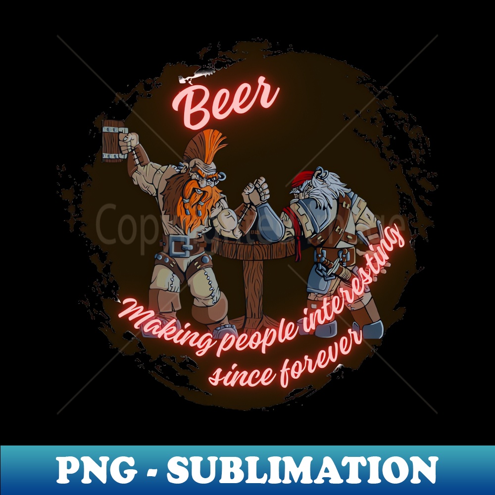 Since Forever Beer making people interesting since forever - PNG Transpare | Inspire ...