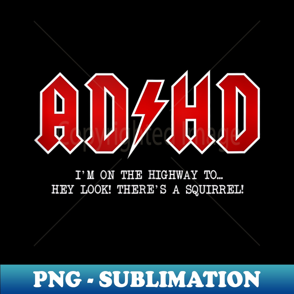 ADHD - Highway To... Hey Look, A Squirrel - Hard Rocker ADHD | Inspire ...