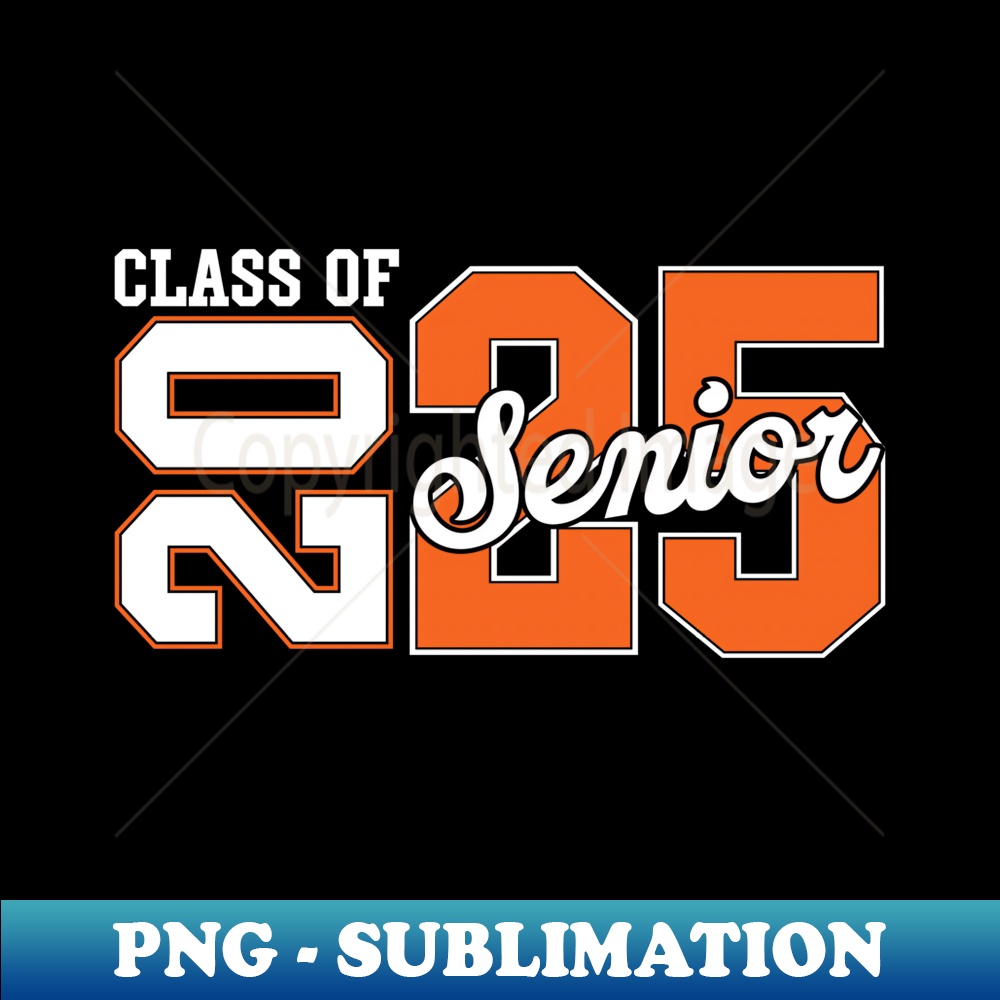 Class of 2025 Senior 2025 Back To School 2025 Graduation 25 | Inspire ...