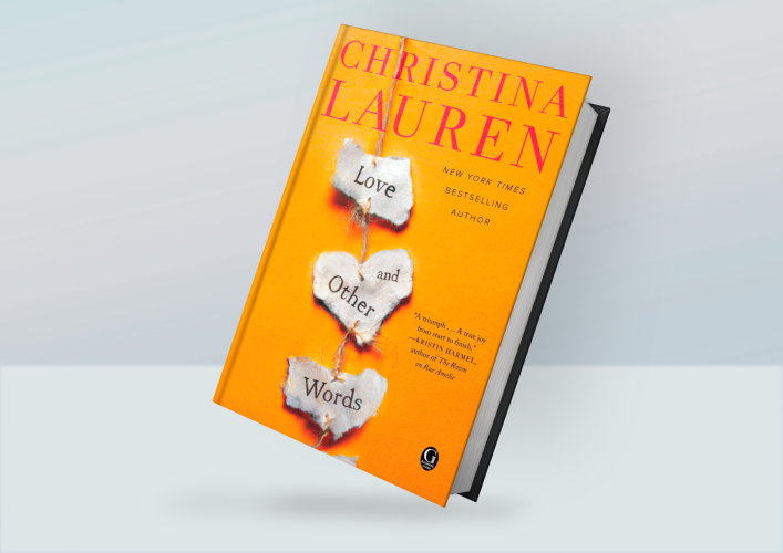 Love and Other Words by Christina Lauren - Inspire Uplift