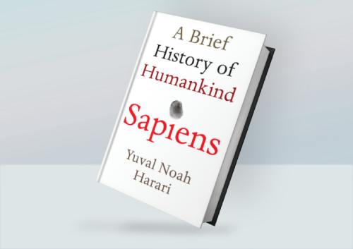 Sapiens: A Brief History of Humankind By Yuval Noah Harari | Inspire Uplift