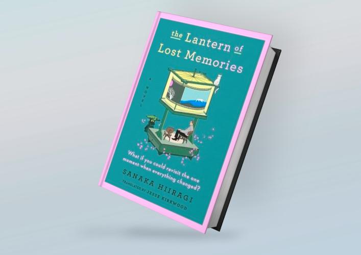 The Lantern of Lost Memories, A novel By Sanaka Hiiragi