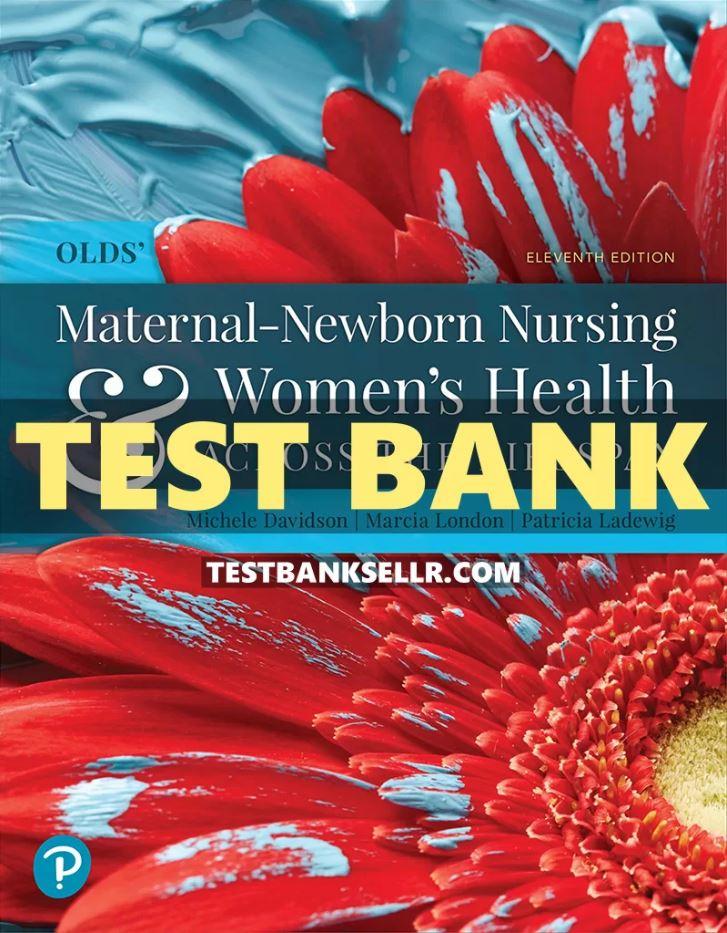 Test Bank Olds Maternal-Newborn Nursing & Women's Health Acr | Inspire ...