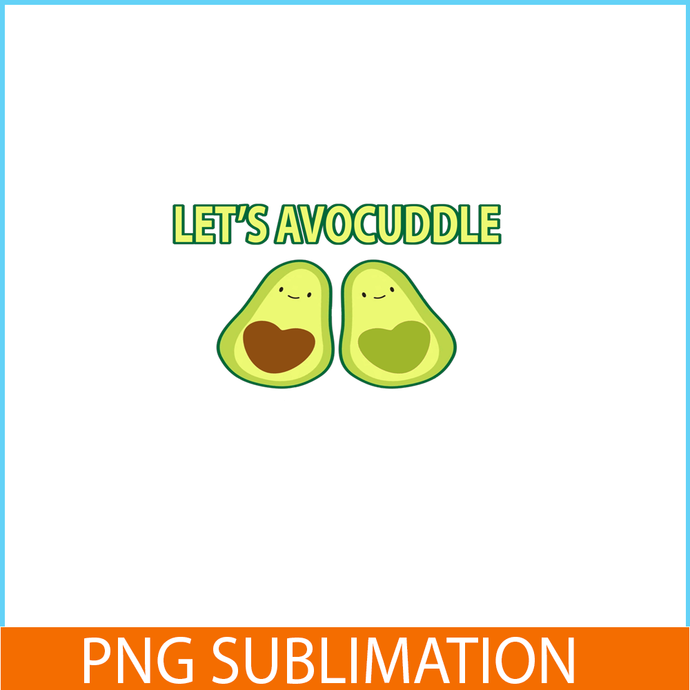 Lets Avocuddle PNG, Cute Valentine PNG, Valentine Holidays P - Inspire ...