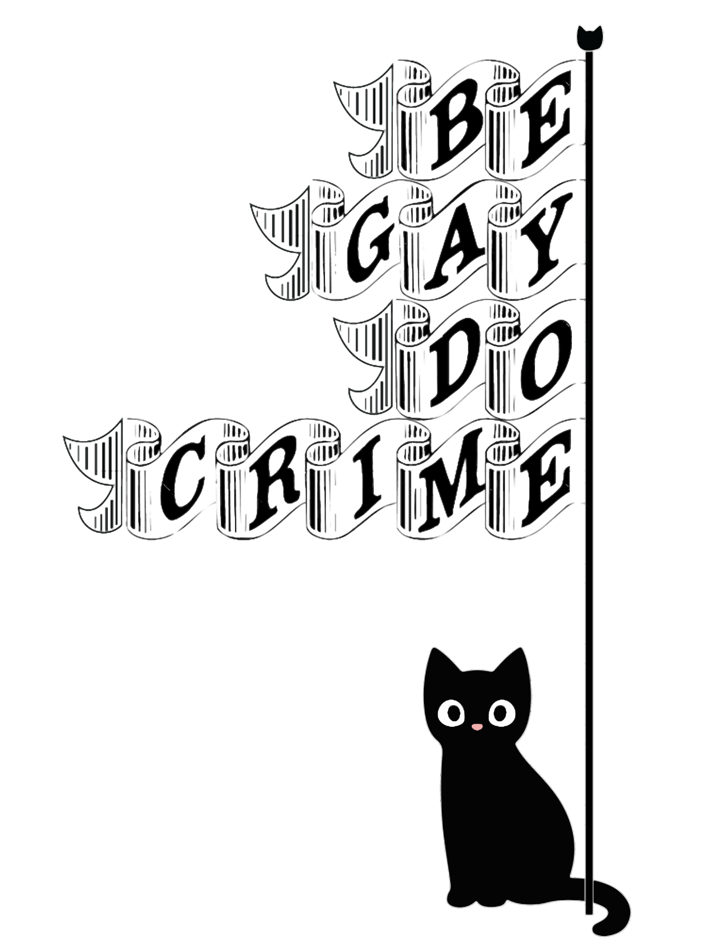 Black Cat Flag Be Gay Do Crime (All Black) | Inspire Uplift