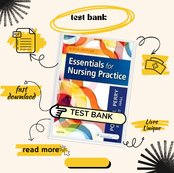 Test bank Essentials for Nursing Practice 9th Edition Potter | Inspire ...