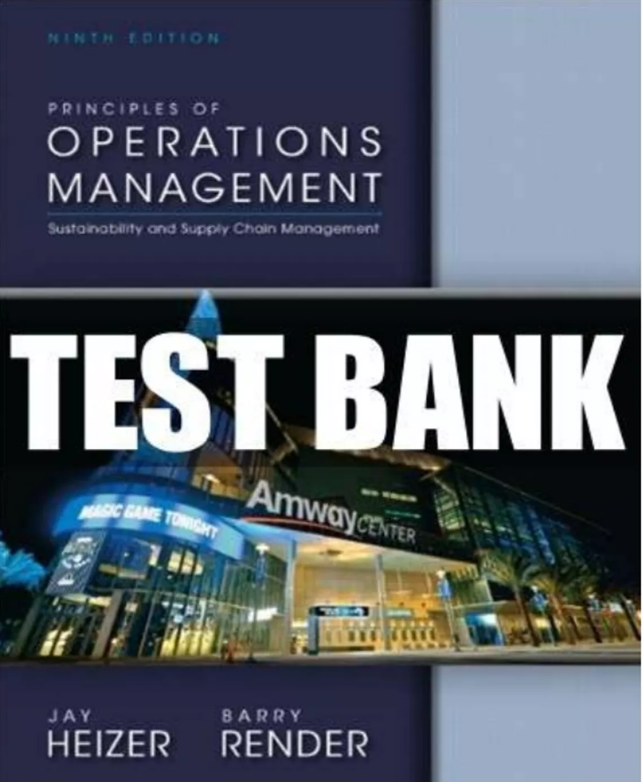 Test Bank Principles of Operations Management 9th Edition | Inspire Uplift
