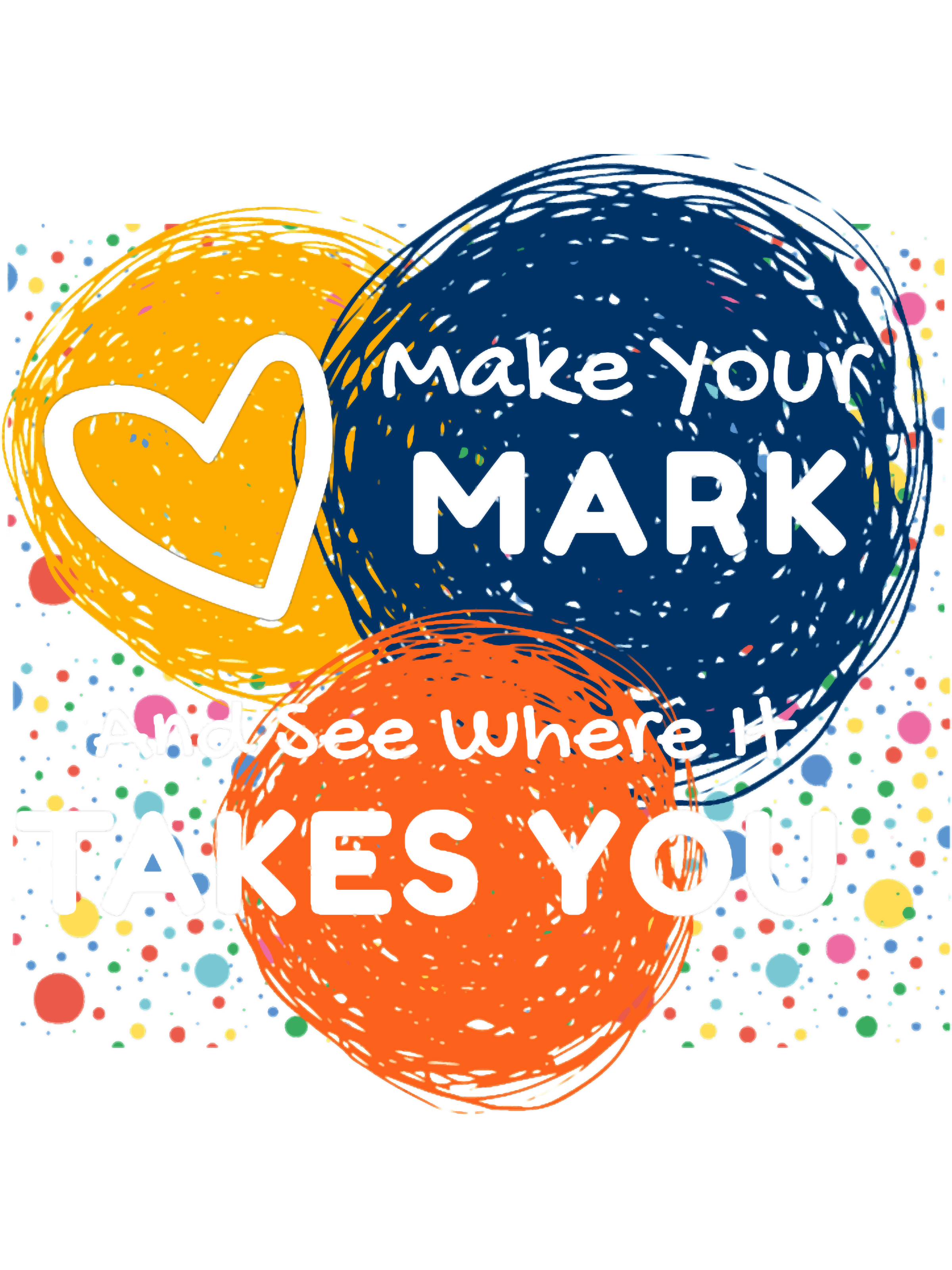 Make Your Mark And See Where It Takes You Dot Day Classic | Inspire Uplift