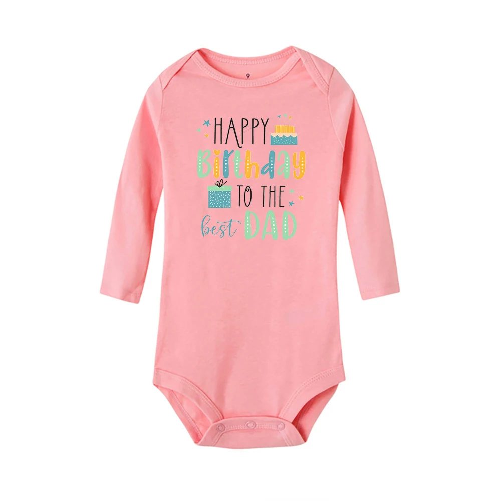 Happy Birthday To Dad Baby Rompers Infant Bodysuit Boys Girls Clothes Jumpsuit Daddy Birthday Present Toddler Outfits