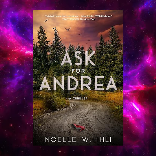 Ask for andrea by noelle west ihli inspire uplift