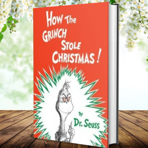 How the Grinch Stole Christmas! by Dr. Seuss (Author) - Inspire Uplift