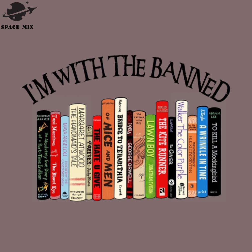 Im With The Banned PNG Design | Inspire Uplift
