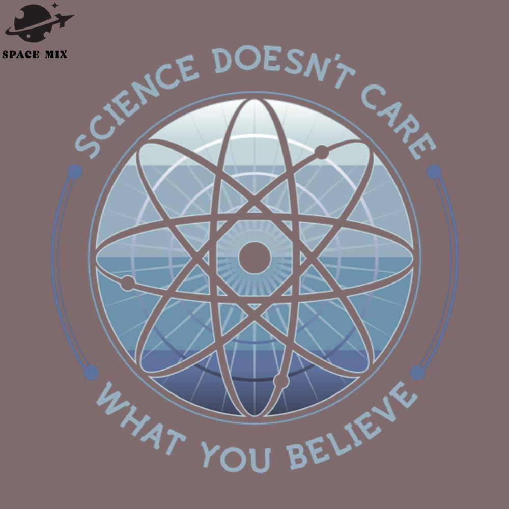 Science Doesnt Care PNG Design | Inspire Uplift