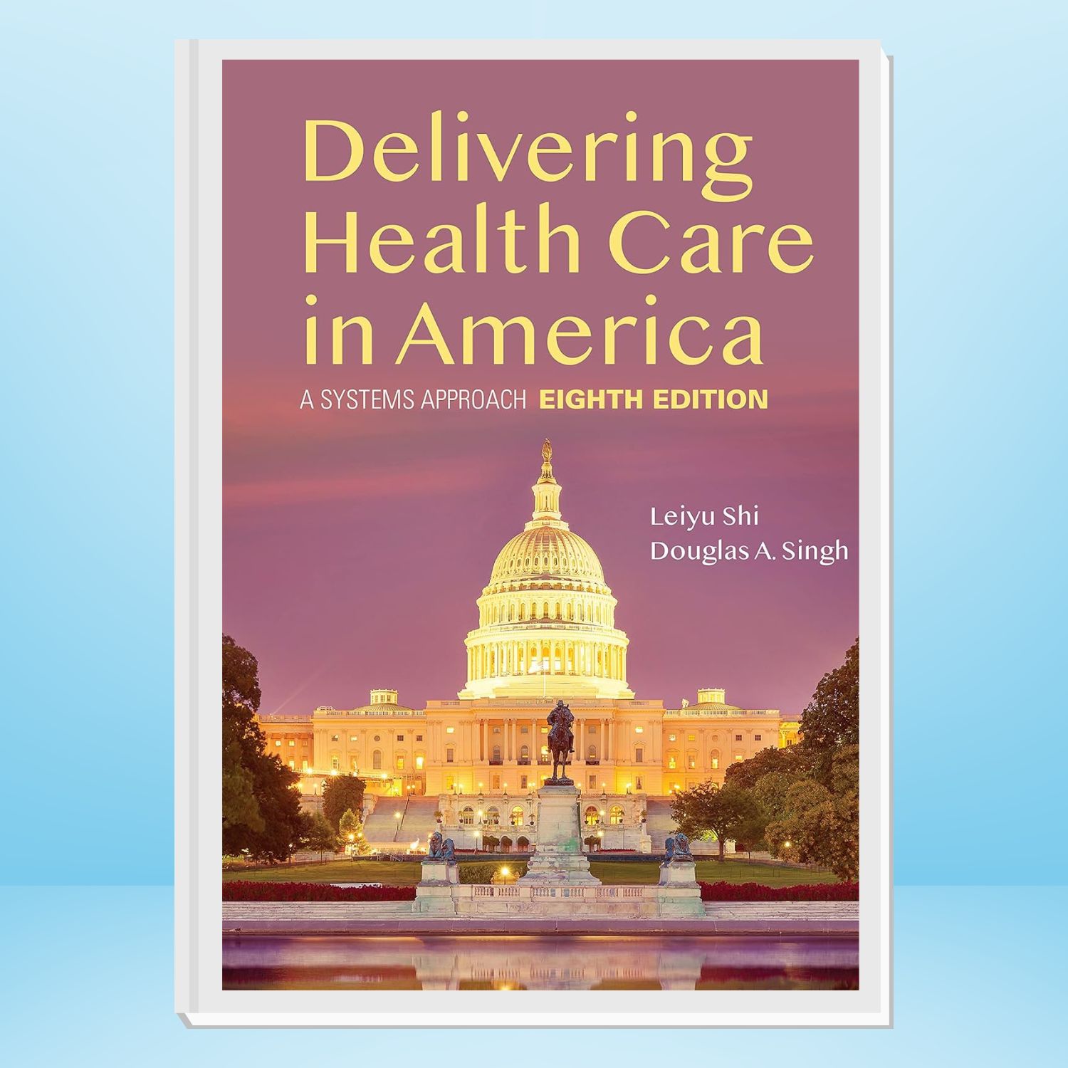 Delivering Health Care In America: A Systems Approach Delivering Health Care in America: A Systems Approach 8th | Inspire Uplift