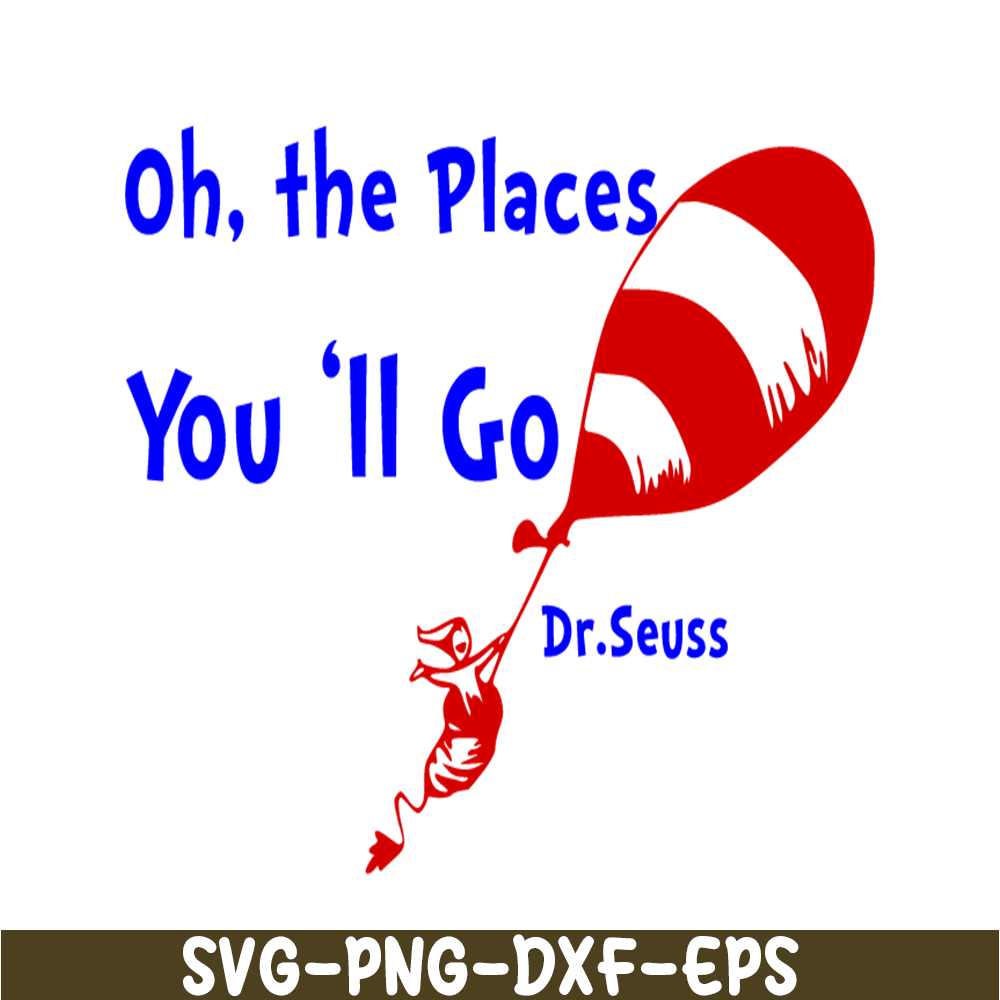 Oh the places you will go SVG, Dr Seuss SVG, Cat In The Hat | Inspire ...