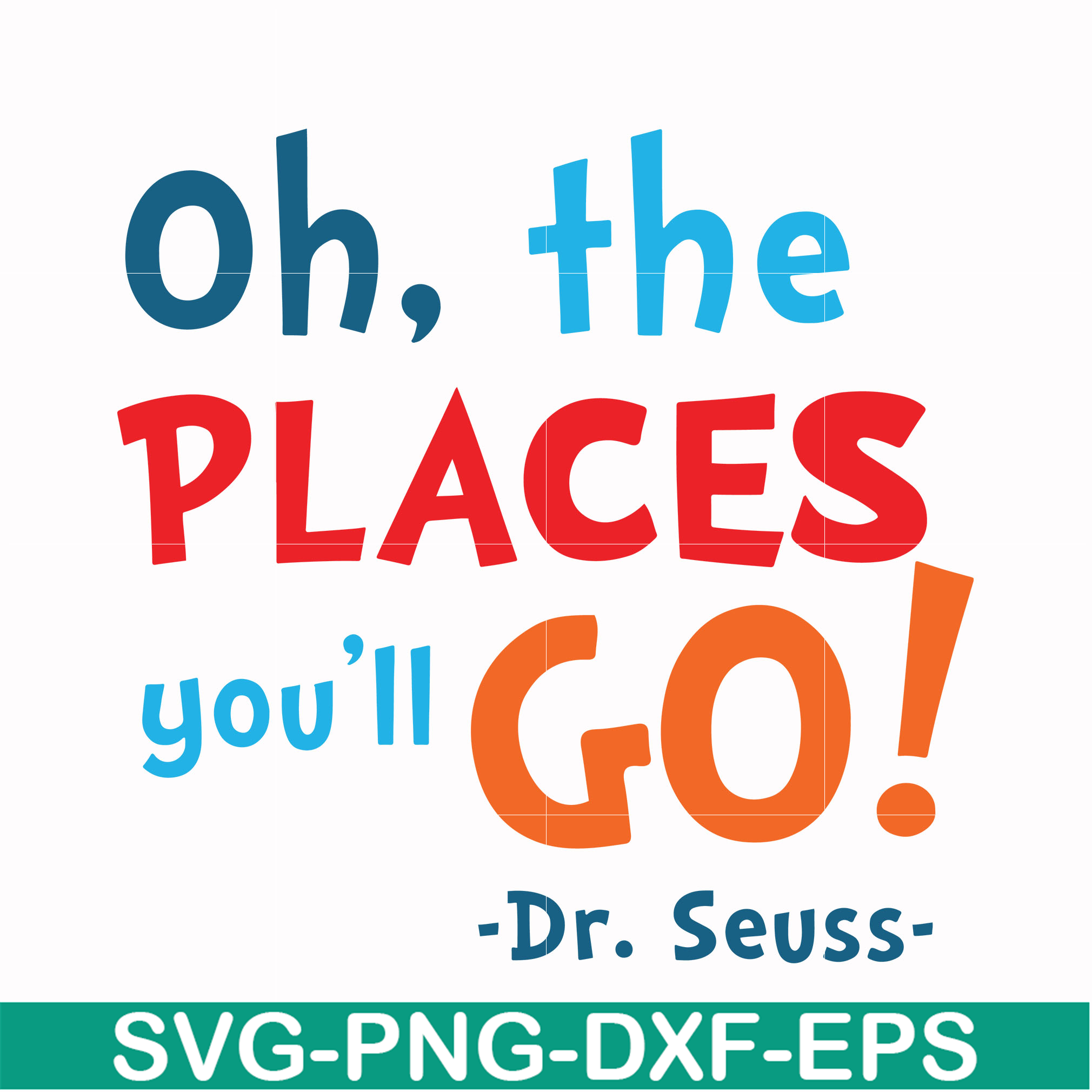 Oh the places you'll go svg, png, dxf, eps file DR00099 - Inspire Uplift
