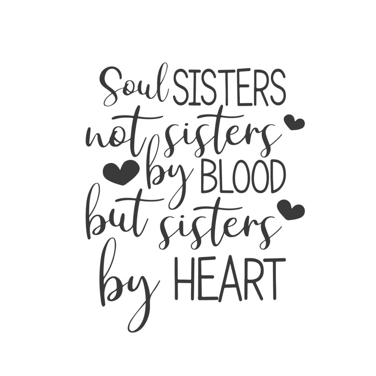 not sisters by blood but sisters by heart svg - Inspire Uplift