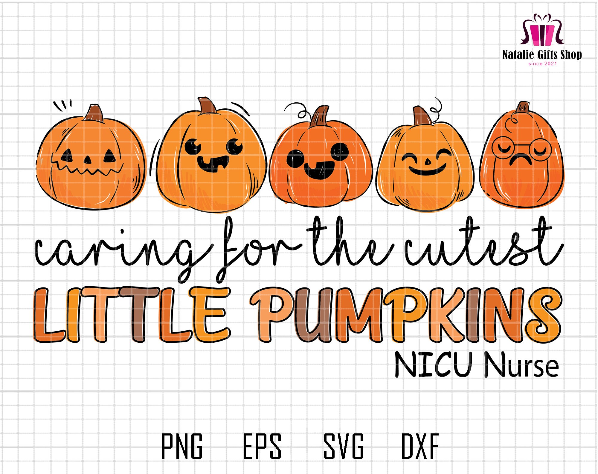 Caring For The Cutest Svg, Little Pumpkins Svg, NICU Nurse S | Inspire ...