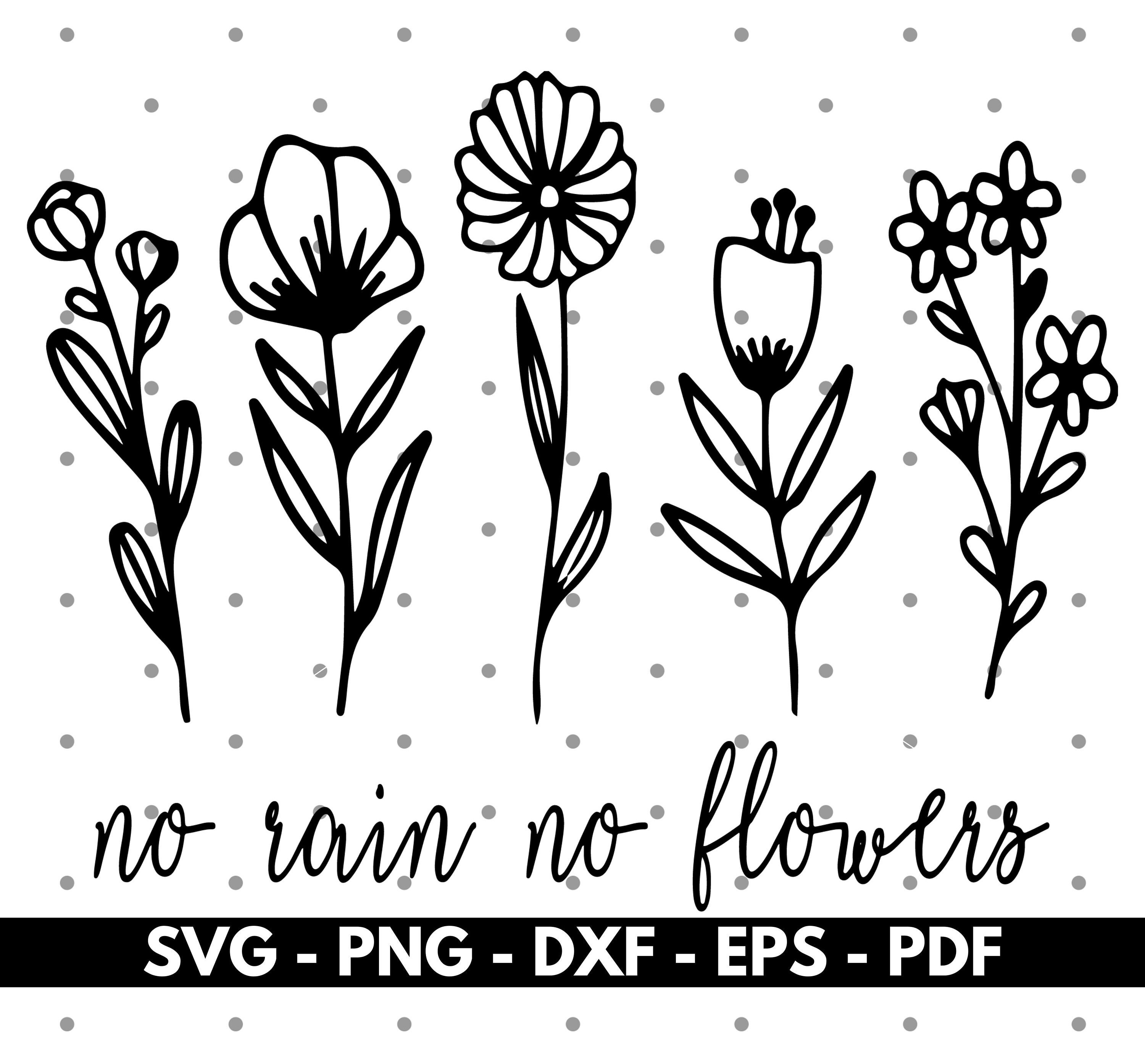 No rain no flowers svg, Flowers svg, Cricut and Silhouette f | Inspire ...