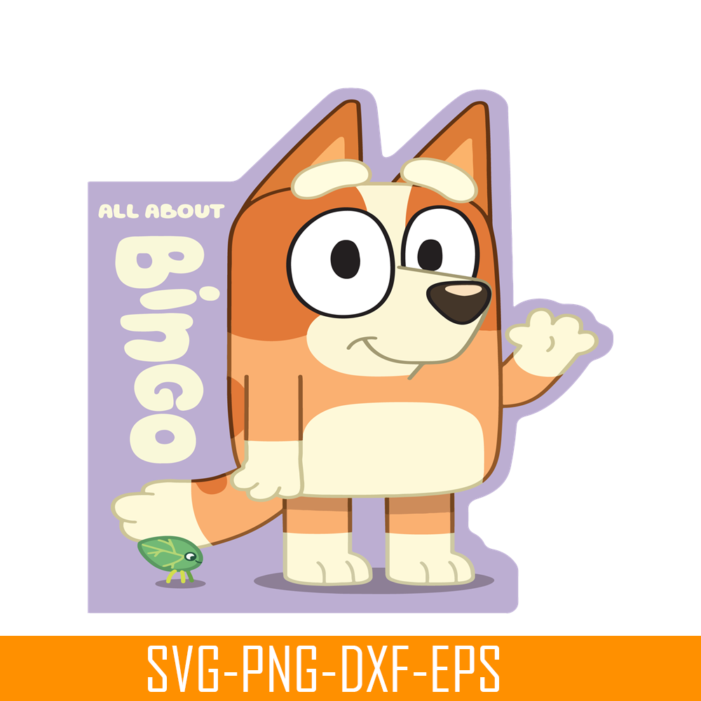 All About Bluey SVG PDF PNG Bluey Characters SVG Bluey