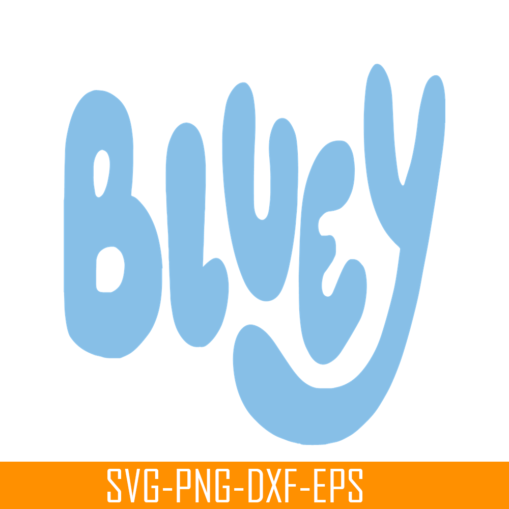 Bluey Logo SVG PNG PDF Bluey Cartoon SVG Bluey Movie SVG | Inspire Uplift